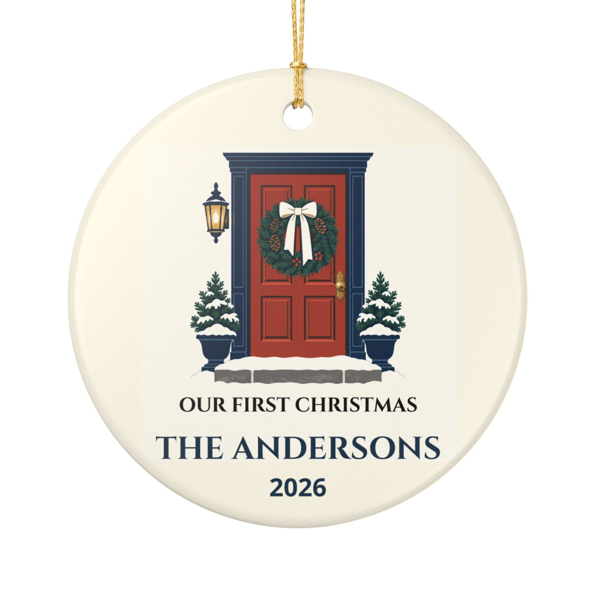 Round ceramic First Christmas in Our New Home ornament with red doorway and wreath; example The Andersons, 2026.
